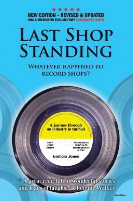 Last Shop Standing: Whatever happened to record... 0992806208 Book Cover