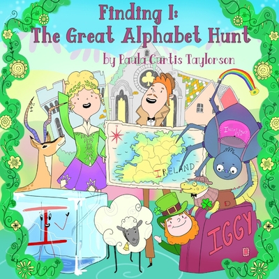 Finding I: The Great Alphabet Hunt 1954191081 Book Cover