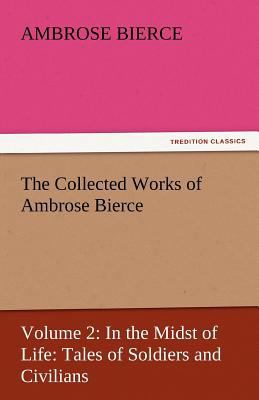 The Collected Works of Ambrose Bierce 3842435193 Book Cover