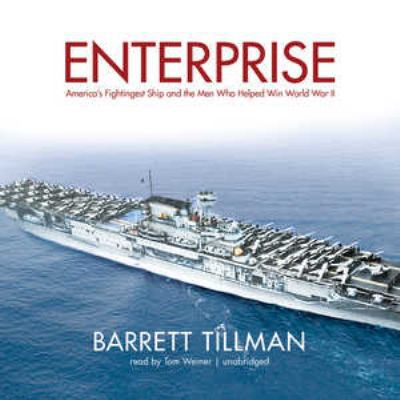Enterprise: America's Fightingest Ship and the ... 1455132020 Book Cover