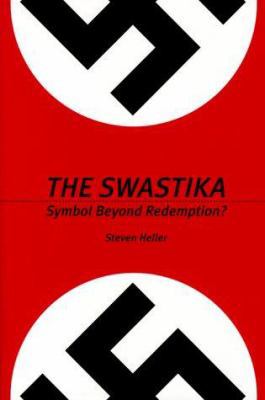The Swastika: Symbol Beyond Redemption? 1581150415 Book Cover
