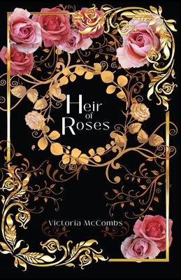 Heir of Roses 1736516485 Book Cover