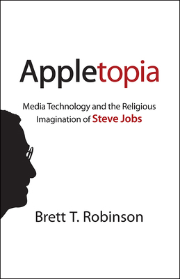 Appletopia: Media Technology and the Religious ... 160258821X Book Cover