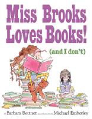 Miss Brooks Loves Books! (and I Don't) B00A2M8V70 Book Cover