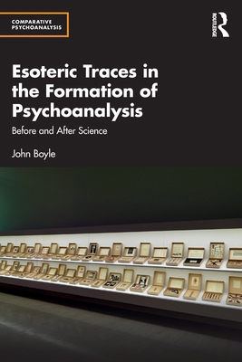 Esoteric Traces in the Formation of Psychoanaly... 1032760346 Book Cover