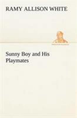Sunny Boy and His Playmates 3849149374 Book Cover