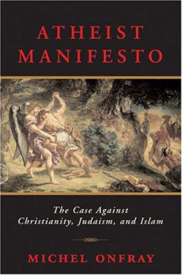 Atheist Manifesto: The Case Against Christianit... 1559708204 Book Cover