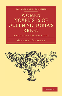 Women Novelists of Queen Victoria's Reign: A Bo... 1108033873 Book Cover