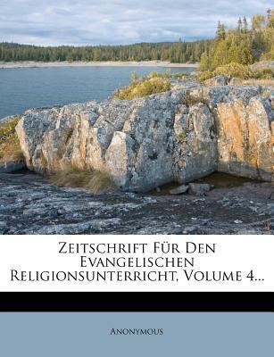 Zeitschrift Fur Den Evangelischen Religionsunte... [German] 1279561173 Book Cover