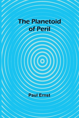 The Planetoid of Peril 9357917594 Book Cover