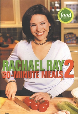 Rachael Ray 30-Minute Meals 2 1891105108 Book Cover