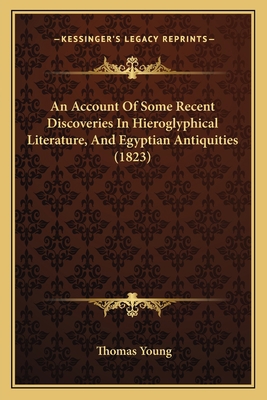 An Account Of Some Recent Discoveries In Hierog... 1164565982 Book Cover