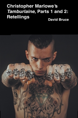 Christopher Marlowe's Tamburlaine: Parts 1 and ... B0B75ZVXRS Book Cover