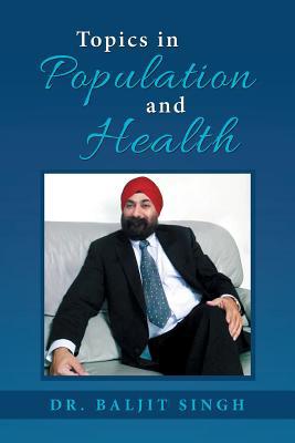 Topics in Population and Health 1796003093 Book Cover