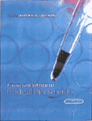 Principles and Techniques of Practical Biochemi... 052165873X Book Cover