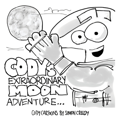 Cody's Extraordinary Moon Adventure: Cody goes ... 1922562408 Book Cover