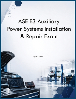 ASE E3 Auxiliary Power Systems Installation & R... B0H28VM163 Book Cover