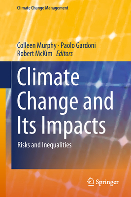 Climate Change and Its Impacts: Risks and Inequ... 331977543X Book Cover