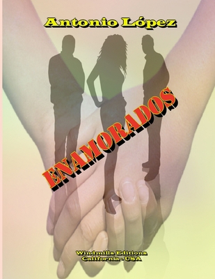 Enamorados [Spanish] 1105469107 Book Cover