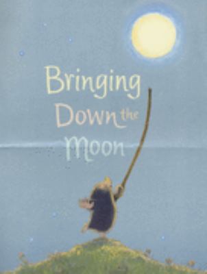 Bringing Down the Moon 0744575524 Book Cover