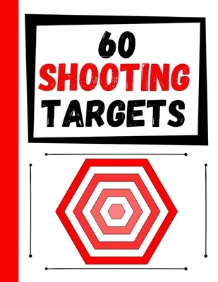 60 Shooting Targets: Large Paper Perfect for Ri... 1085806278 Book Cover