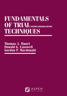 Fundamentals of Trial Techniques: Canadian Edition 0735518866 Book Cover