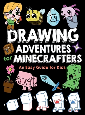 Drawing Adventures for Minecrafters: An Easy Gu... B0FV3R3B7N Book Cover