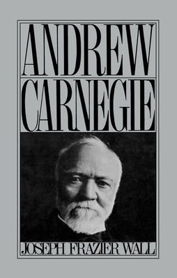 Andrew Carnegie 0195012828 Book Cover