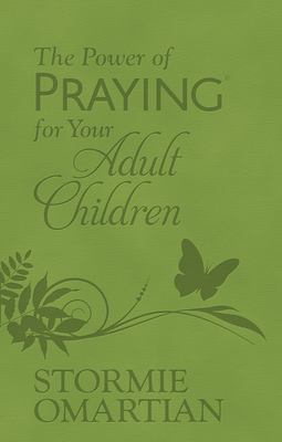 The Power of Praying for Your Adult Children (M... 0736986596 Book Cover