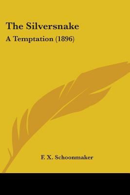 The Silversnake: A Temptation (1896) 110432962X Book Cover