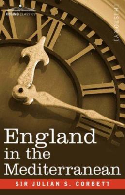 England in the Mediterranean: A Study of the Ri... 1602062676 Book Cover