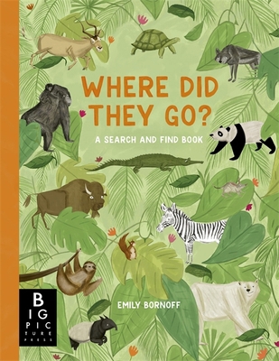 Where Did They Go?: A Search and Find Book 1835870961 Book Cover