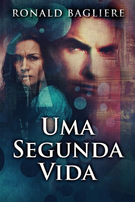 Uma Segunda Vida [Portuguese] [Large Print] 4824184762 Book Cover