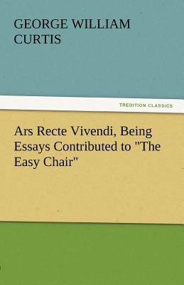 Ars Recte Vivendi, Being Essays Contributed to ... 3842430167 Book Cover