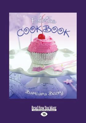 Fairies Cookbook (Large Print 16pt) [Large Print] 1459684710 Book Cover