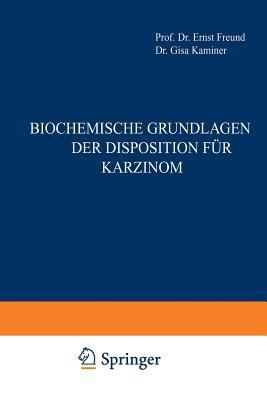 Biochemische Grundlagen Der Disposition Für Kar... [German] 370919573X Book Cover