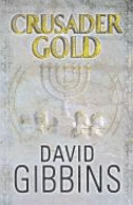 Crusader Gold 0750527285 Book Cover
