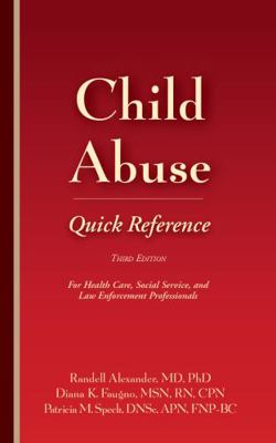 Child Abuse Quick Reference 3e: For Health Care... 1936590344 Book Cover