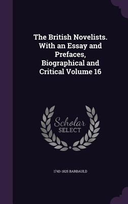 The British Novelists. With an Essay and Prefac... 1355017289 Book Cover