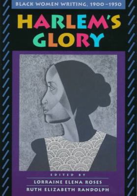 Harlem's Glory: Black Women Writing, 1900-1950 0674372700 Book Cover