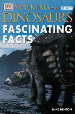 Walking with Dinosaurs: Fascinating Facts 078947168X Book Cover