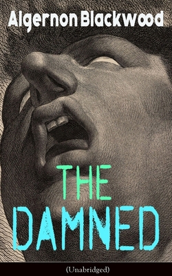 The Damned (Unabridged): Horror Classic 8027331013 Book Cover