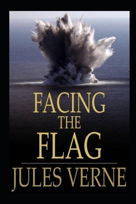 Facing the Flag Illustrated B08TZ7HJR2 Book Cover