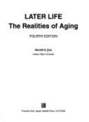 Later Life: The Realities of Aging 0134097076 Book Cover