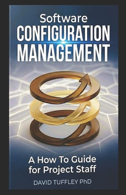 Software Configuration Management: A How To Gui... 1461127564 Book Cover
