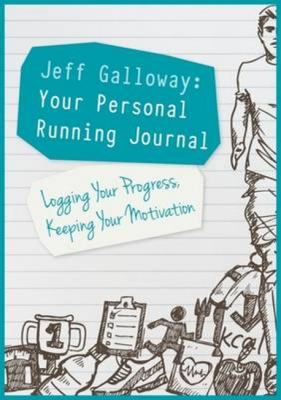 Jeff Galloway: Your Personal Running Journal: L... 1782551107 Book Cover