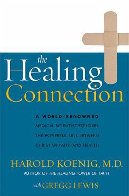The Healing Connection 0849916224 Book Cover