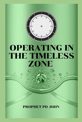 Operating in the Timeless Zone B0CRYJ48RL Book Cover