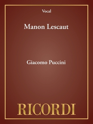 Manon Lescaut: Opera in Four Acts 8875921539 Book Cover