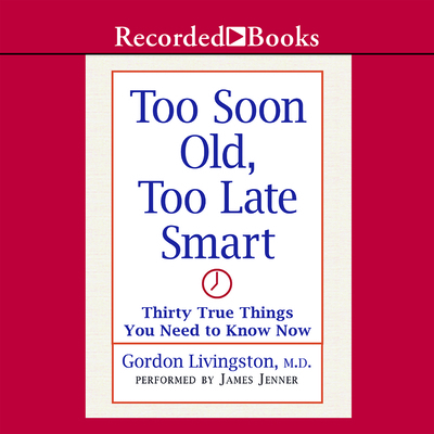 Too Soon Old, Too Late Smart 1419363565 Book Cover